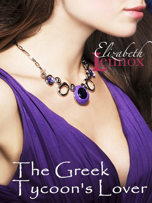 Title details for The Greek Tycoon's Lover by Elizabeth Lennox - Available